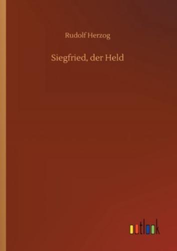 Siegfried, der Held