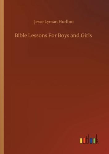 Bible Lessons For Boys and Girls