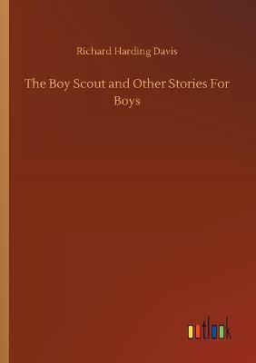 The Boy Scout and Other Stories For Boys