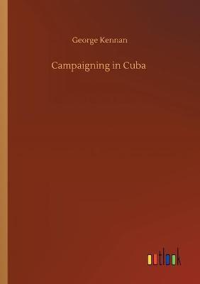 Campaigning in Cuba