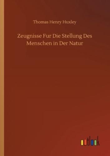 Zeugnisse Fur Die Stellung Des Menschen in Der Natur