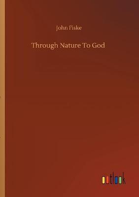 Through Nature To God