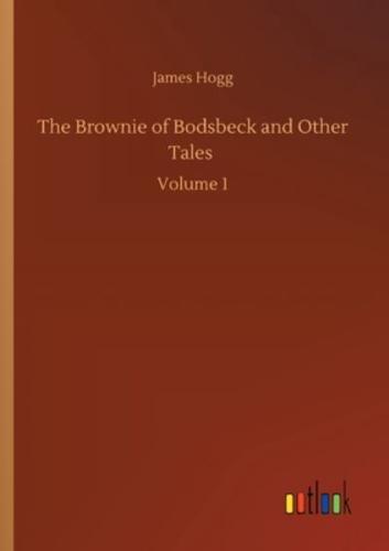 The Brownie of Bodsbeck and Other Tales :Volume 1