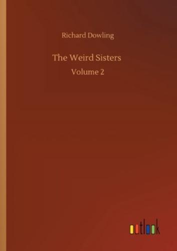 The Weird Sisters :Volume 2