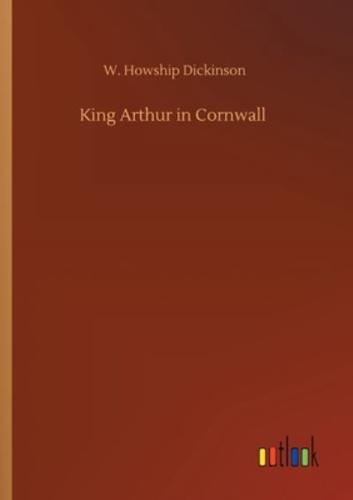 King Arthur in Cornwall