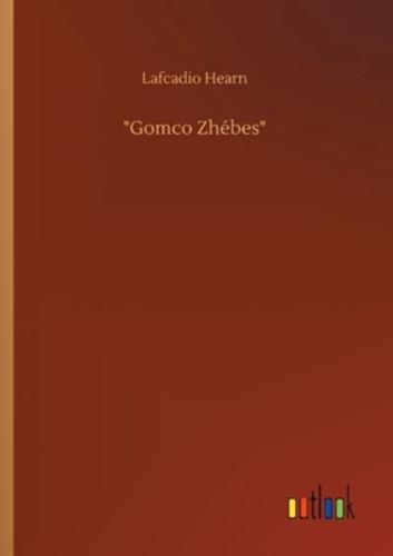 "Gomco Zhébes"