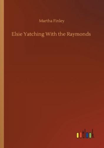 Elsie Yatching With the Raymonds