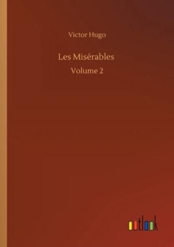Les Misérables :Volume 2
