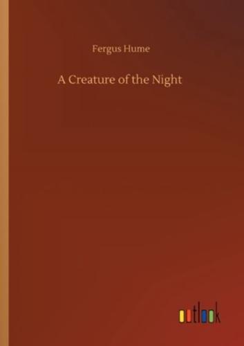 A Creature of the Night