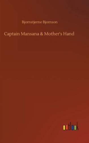Captain Mansana & Mother's Hand