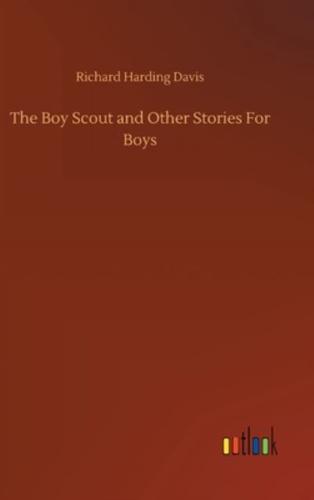 The Boy Scout and Other Stories For Boys