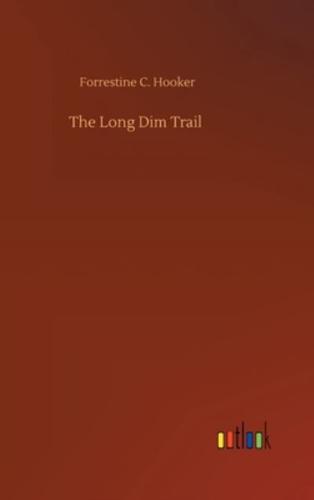 The Long Dim Trail