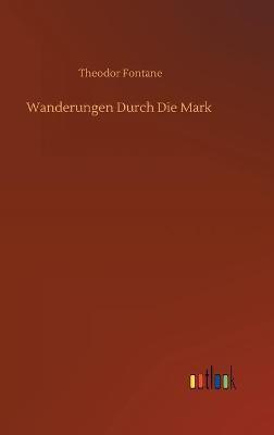 Wanderungen Durch Die Mark