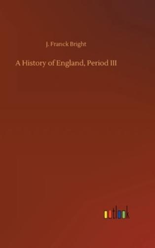 A History of England, Period III