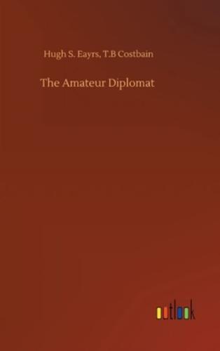 The Amateur Diplomat