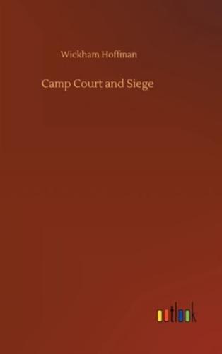 Camp Court and Siege