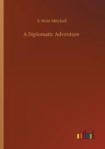 A Diplomatic Adventure