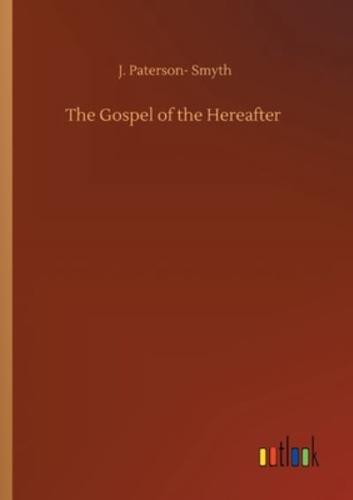 The Gospel of the Hereafter