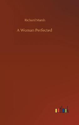 A Woman Perfected