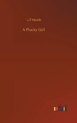 A Plucky Girl