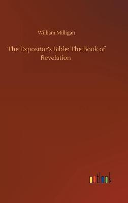 The Expositor's Bible: The Book of Revelation