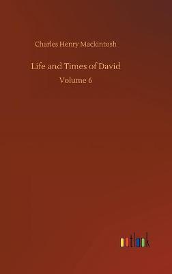 Life and Times of David:Volume 6