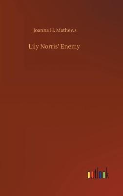 Lily Norris' Enemy