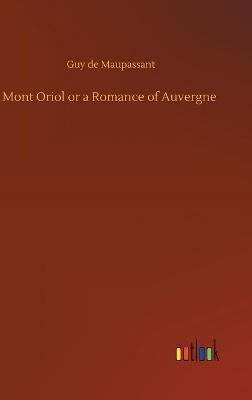 Mont Oriol or a Romance of Auvergne