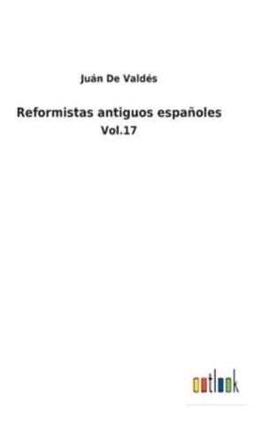 Reformistas antiguos españoles:Vol.17