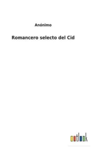 Romancero selecto del Cid