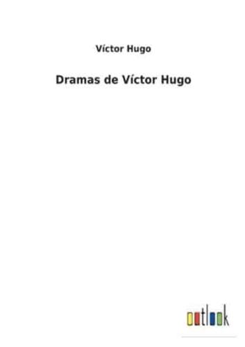 Dramas de Víctor Hugo