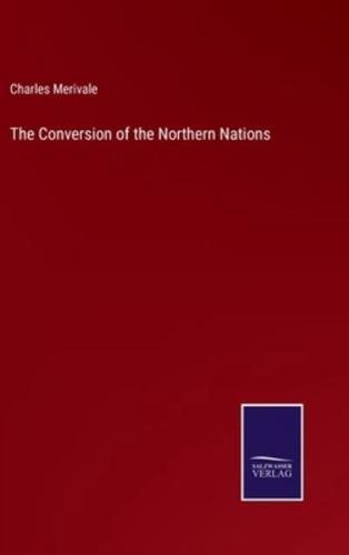 The Conversion of the Northern Nations