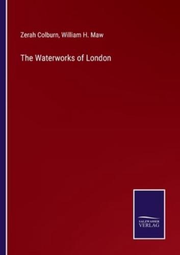 The Waterworks of London