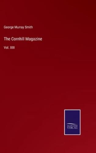 The Cornhill Magazine:Vol. XIII