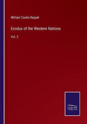 Exodus of the Western Nations:Vol. 2