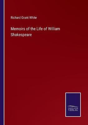 Memoirs of the Life of William Shakespeare