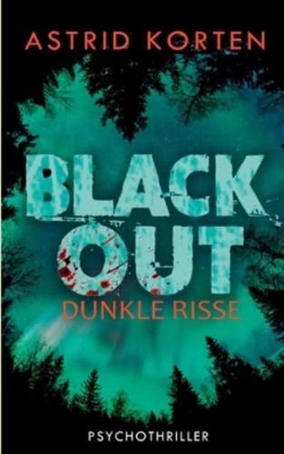 Dunkle Risse:Blackout