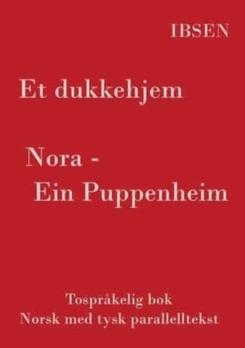 Et dukkehjem - Tospråkelig Norsk - Tysk:(norsk med tysk parallelltekst)