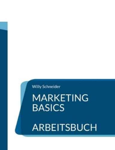 Marketing Basics:Arbeitsbuch