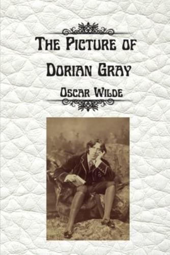 The Picture of Dorian Gray by  Oscar Wilde: Uncensored Unabridged Edition