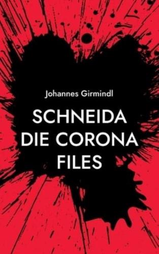 Schneida - Die Corona Files:Die Trilogie