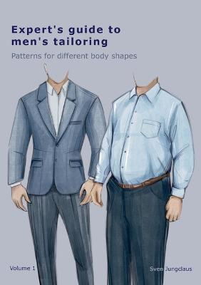 Expert's Guide to Men's Tailoring