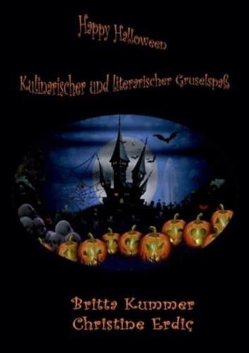 Happy Halloween - Kulinarischer Und Literarischer Gruselspaß