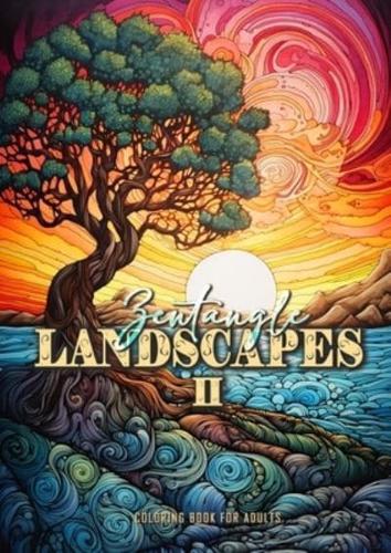 Zentangle Landscapes Coloring Book for Adults 2