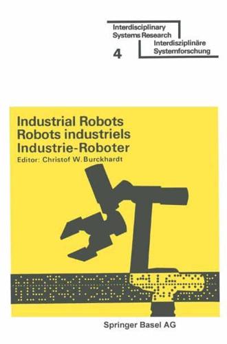 Industrial Robots / Robots Industriels / Industrie-Roboter
