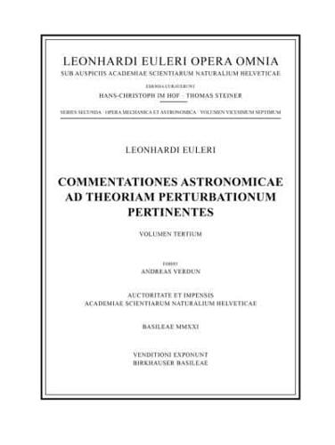 Commentationes Astronomicae Ad Theoriam Perturbationum Pertinentes 3rd Part. Opera Mechanica Et Astronomica