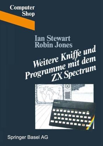 Weitere Kniffe Und Programme Mit Dem ZX Spectrum