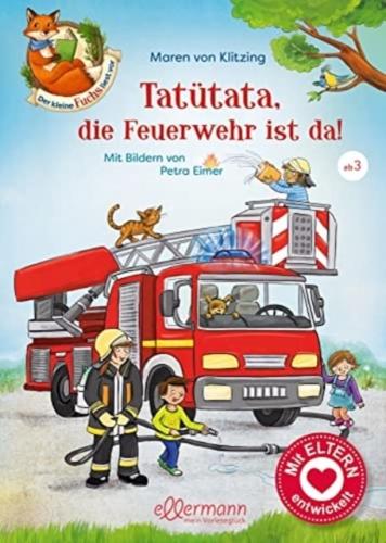 Tatutata, Die Feuerwehr Ist Da