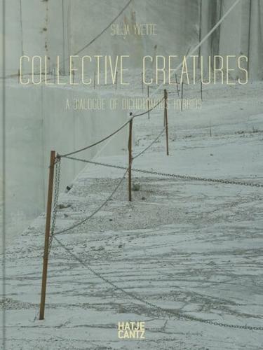 Silja Yvette - Collective Creatures