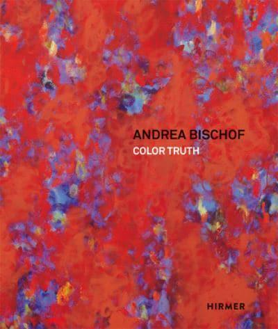 Andrea Bischof - Colour Truth